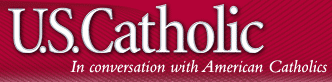 US Catholic: The Magazine for Catholics in America