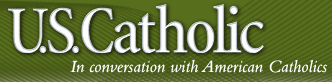 US Catholic: The Magazine for Catholics in America
